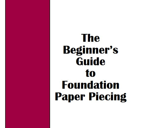 FREE! The Beginner's Guide to Foundation Paper Piecing